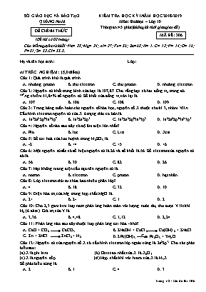 Đề kiểm tra học kỳ I môn Hóa học Lớp 10 - Mã đề 306 - Năm học 2018-2019 - Sở giáo dục và đào tạo Quảng Nam